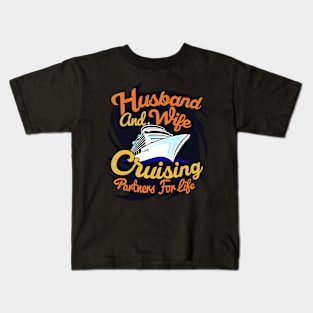 Husband and Wife cruising partners for life Kids T-Shirt